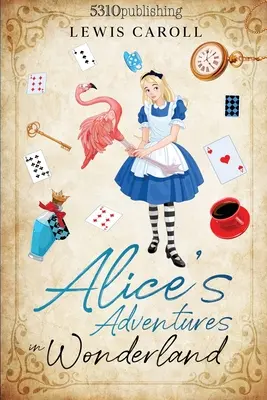 Las aventuras de Alicia en el país de las maravillas (revisado e ilustrado) - Alice's Adventures in Wonderland (Revised and Illustrated)