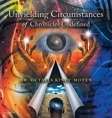 Circunstancias inquebrantables de Crónicas indefinidas - Unyielding Circumstances of Chronicles Undefined