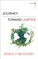 Viaje hacia la justicia: Encuentros personales en el Sur Global - Journey Toward Justice: Personal Encounters in the Global South