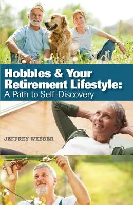 Aficiones y estilo de vida durante la jubilación: Un camino hacia el autodescubrimiento - Hobbies & Your Retirement Lifestyle: A Path to Self-Discovery