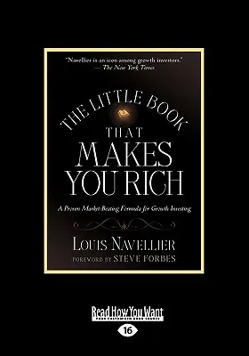 El pequeño libro que te hace rico: Una fórmula probada para vencer al mercado e invertir en crecimiento (Letra grande 16pt) - The Little Book That Makes You Rich: A Proven Market-Beating Formula for Growth Investing (Large Print 16pt)