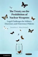 El Tratado sobre la Prohibición de las Armas Nucleares - The Treaty on the Prohibition of Nuclear Weapons