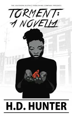 Tormento: Una novela corta - Torment: A Novella