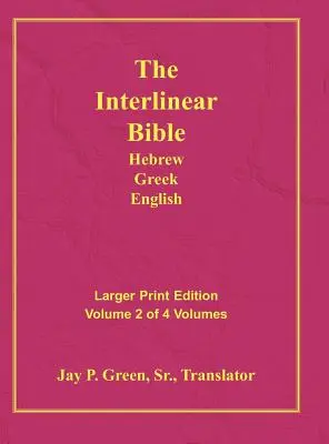 Biblia interlineal hebreo-griego-inglés-PR-FL/OE/KJ Letra grande Volumen 2 - Interlinear Hebrew Greek English Bible-PR-FL/OE/KJ Large Print Volume 2