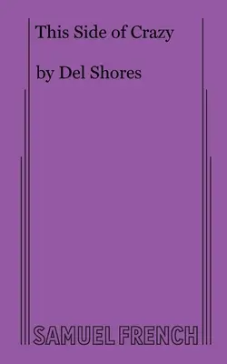 A este lado de la locura - This Side of Crazy