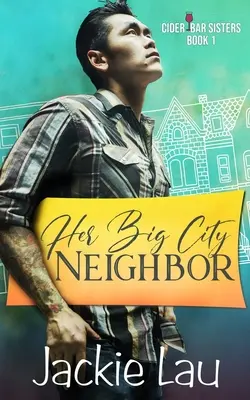 Su vecina de la gran ciudad - Her Big City Neighbor