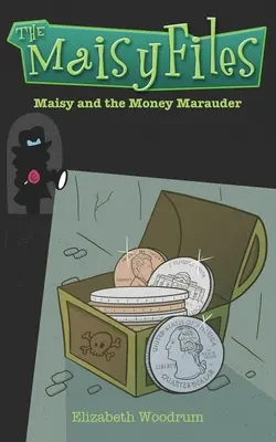 Maisy y el merodeador del dinero - Maisy And The Money Marauder