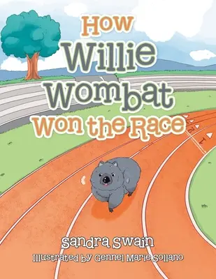 Cómo Willie Wombat ganó la carrera - How Willie Wombat Won the Race