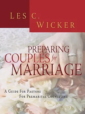 Preparar a las parejas para el matrimonio - Preparing Couples for Marriage