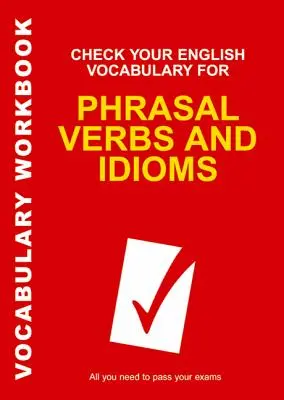 Comprueba tu vocabulario de inglés para Phrasal Verbs y modismos - Check Your English Vocabulary for Phrasal Verbs and Idioms