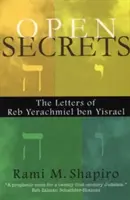 Secretos a voces: Las Cartas de Reb Yerachmiel Ben Yisrael - Open Secrets: The Letters of Reb Yerachmiel Ben Yisrael