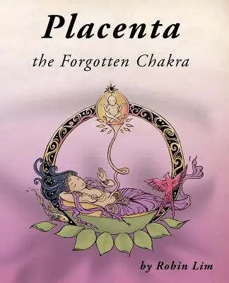 Placenta: el chakra olvidado - Placenta - the Forgotten Chakra