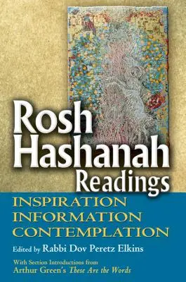 Lecturas de Rosh Hashaná: Inspiración, información y contemplación - Rosh Hashanah Readings: Inspiration, Information and Contemplation