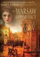 La conspiración de Varsovia (Trilogía de Polonia, Libro 3) - The Warsaw Conspiracy (The Poland Trilogy Book 3)