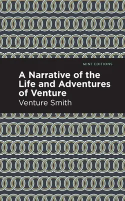 Una narración de la vida y aventuras de Venture - A Narrative of the Life and Adventure of Venture