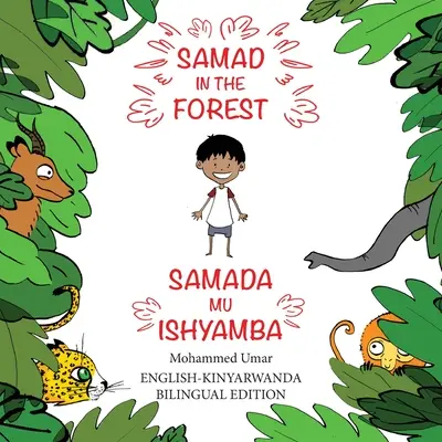 Samad en el bosque: Edición bilingüe inglés-kinyarwanda - Samad in the Forest: English-Kinyarwanda Bilingual Edition