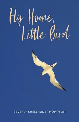 Vuela a casa, pajarito - Fly Home, Little Bird