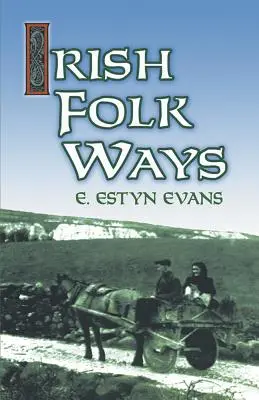 Formas populares irlandesas - Irish Folk Ways