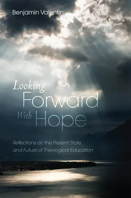 Mirar hacia delante con esperanza - Looking Forward with Hope