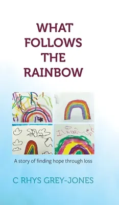 Lo que sigue al arco iris - What Follows the Rainbow