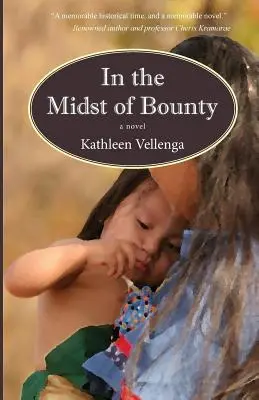 En medio de la abundancia - In the Midst of Bounty