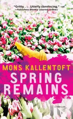 Restos de primavera, volumen 4: Un thriller - Spring Remains, Volume 4: A Thriller
