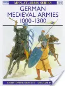 Ejércitos medievales alemanes 1000 1300 - German Medieval Armies 1000 1300