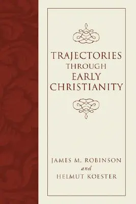 Trayectorias del cristianismo primitivo - Trajectories Through Early Christianity