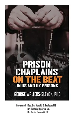 Capellanes de prisiones en las cárceles de EE.UU. y el Reino Unido - Prison Chaplains on the Beat in US and UK Prisons