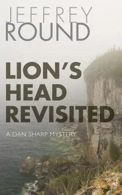 Lion's Head Revisited: Un misterio de Dan Sharp - Lion's Head Revisited: A Dan Sharp Mystery