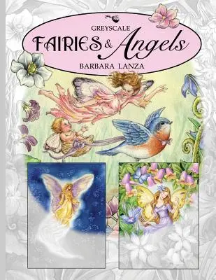 Hadas y ángeles: Un libro para colorear de hadas en escala de grises - Fairies & Angels: A Greyscale Fairy Lane Coloring Book