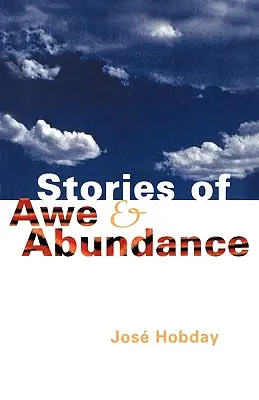 Historias de asombro y abundancia - Stories of Awe and Abundance