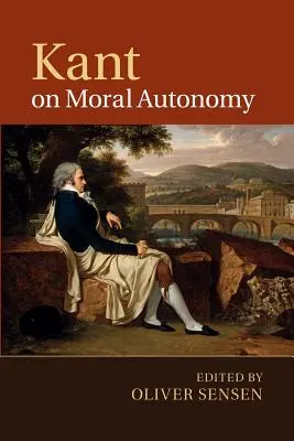 Kant on Moral Autonomy