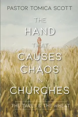 La mano que provoca el caos en las iglesias - The Hand That Causes Chaos in Churches