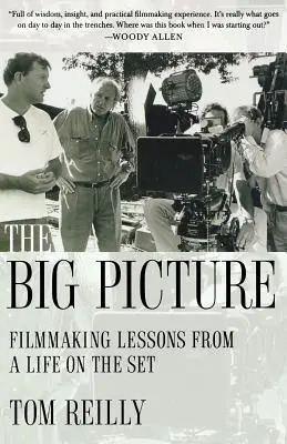 La gran imagen: Lecciones cinematográficas de una vida en el plató - The Big Picture: Filmmaking Lessons from a Life on the Set