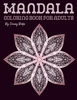 Mandala Libro para colorear para adultos - Mandala Coloring Book for Adults