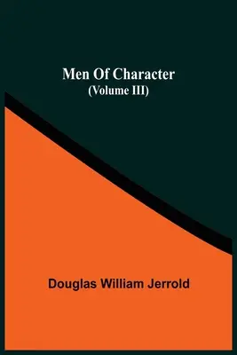 Hombres de carácter (Tomo II) - Men Of Character (Volume Iii)