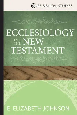 Eclesiología en el Nuevo Testamento - Ecclesiology in the New Testament