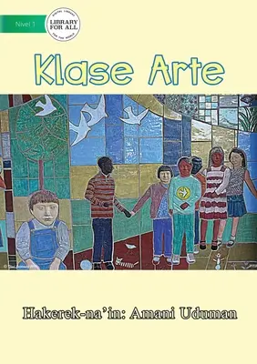 Clase de arte - Klase Arte - Art Class - Klase Arte