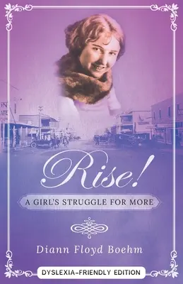 ¡Levántate! A Girl's Struggle for More - Edición para dislexia - Rise! A Girl's Struggle for More - Dyslexia friendly edition