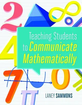 Enseñar a los alumnos a comunicarse matemáticamente - Teaching Students to Communicate Mathematically