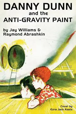 Danny Dunn y la pintura antigravitatoria - Danny Dunn and the Anti-Gravity Paint