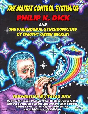 El sistema de control Matrix de Philip K. Dick y las sincronicidades paranormales o - The Matrix Control System of Philip K. Dick And The Paranormal Synchronicities o