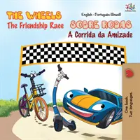 Las Ruedas - La Carrera de la Amistad (Libro Bilingüe Inglés Portugués - Brasileño) - The Wheels - The Friendship Race (English Portuguese Bilingual Book - Brazilian)