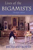 La vida de los bígamos: Matrimonio, familia y comunidad en el México colonial - Lives of the Bigamists: Marriage, Family, and Community in Colonial Mexico