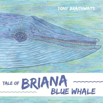 El cuento de la ballena azul Briana - Tale of Briana Blue Whale