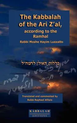 La Cábala del Ari Z'al, según el Ramhal - The Kabbalah of the Ari Z'al, according to the Ramhal