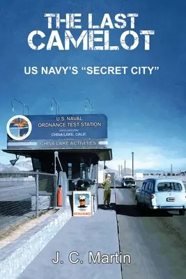 El último Camelot: La ciudad secreta de la marina estadounidense - The Last Camelot: US Navy's Secret City