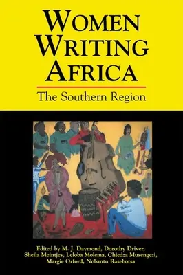 Mujeres que escriben en África: La región meridional - Women Writing Africa: The Southern Region