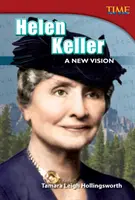 Helen Keller: Una nueva visión - Helen Keller: A New Vision